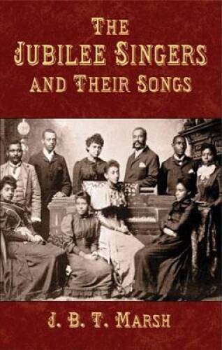 The Jubilee Singers and Their Songs (Dover Song Collections) – Paperback – GOOD
