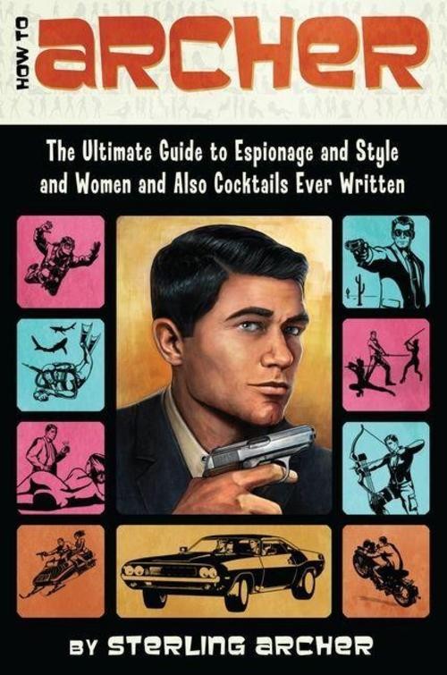 Sterling Archer How to Archer gallery
