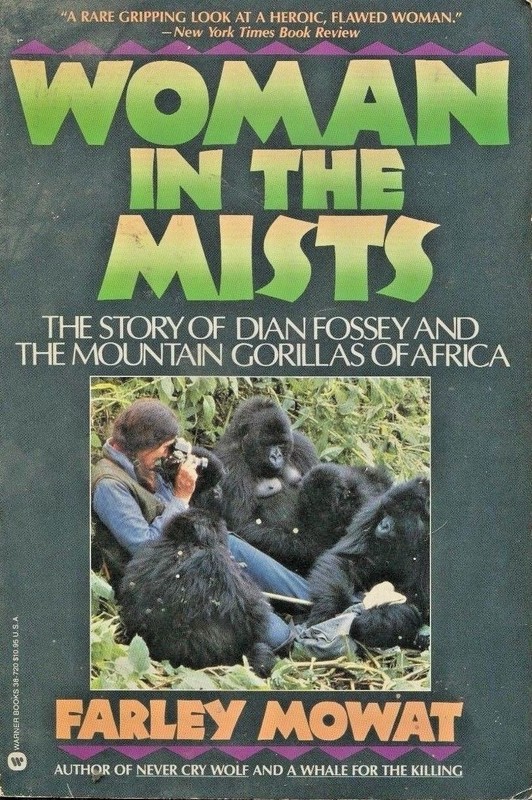 Woman in the Mists Dian Fossey Mountain Gorillas Mowat Gorilla Bio Book