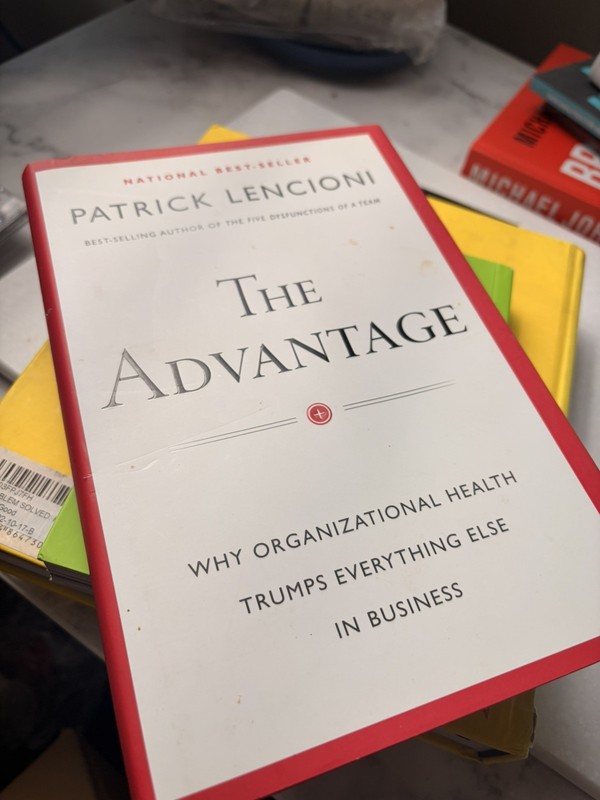 The Advantage by Patrick M. Lencioni