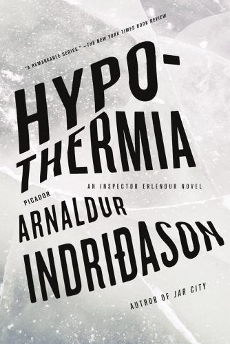 Hypothermia: An Inspector Erlendur Novel by Indridason, Arnaldur