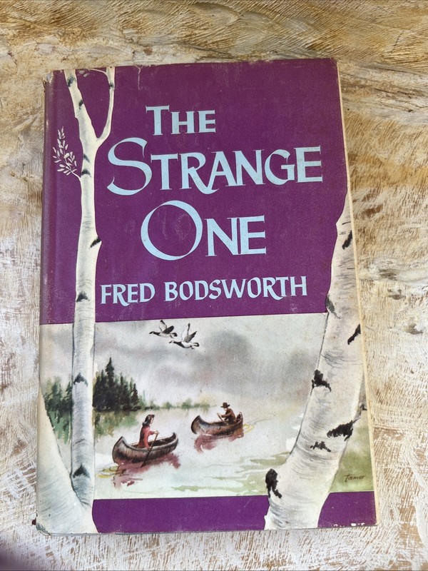 The Strange One by Fred Bodsworth Hardcover Dust Jacket Book Club Ed 1959