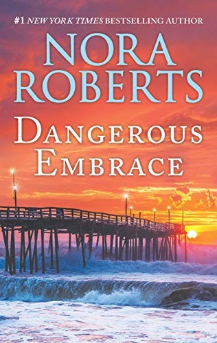 Dangerous Embrace: A 2-In-1 Collection, Nora Roberts