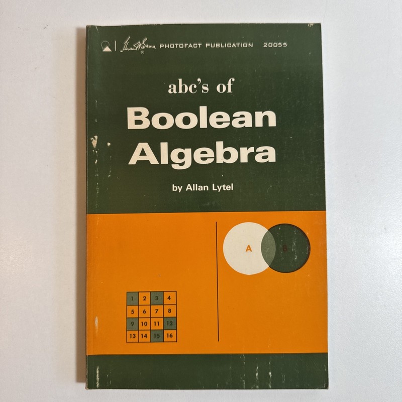 ABC’s of Boolean Algebra Allan Lytel 1967 2nd Ed. Trade Paperback Math Equations